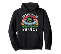 Easily Distracted By UFOs, Funny UFO Distracted By Aliens Pullover Hoodie