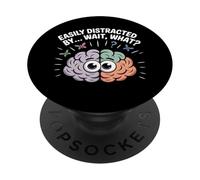 Easily Distracted by Wait What Funny ADHD Sayings PopSockets Adhesive PopGrip