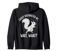Easily Distracted by Wait What Funny ADHD Squirrel Zip Hoodie