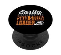 Easily Distracted Skid Steer Loader Heavy Equipment Operator PopSockets Adhesive PopGrip