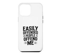 Easily Offended People Offend Me Case for iPhone 12 Pro Max