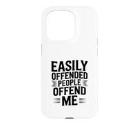 Easily Offended People Offend Me Case for iPhone 15 Pro