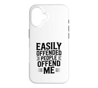 Easily Offended People Offend Me Case for iPhone 16
