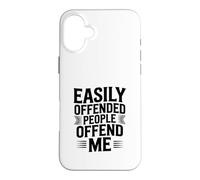 Easily Offended People Offend Me Case for iPhone 16 Plus