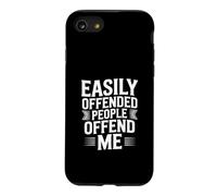 Easily Offended People Offend Me Case for iPhone SE (2020) / 7/8