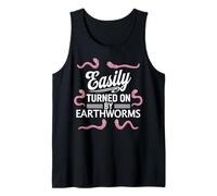 Easily Turned On By Earthworms Funny Worm Farming Tank Top