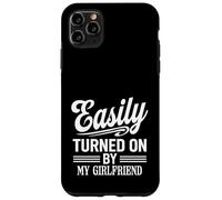 Easily Turned On By My Girlfriend Funny Design Case for iPhone 11 Pro Max