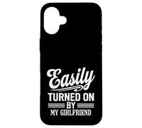 Easily Turned On By My Girlfriend Funny Design Case for iPhone 16 Plus