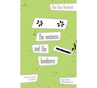 easiness and the loneliness, the (Danish Women Writers)