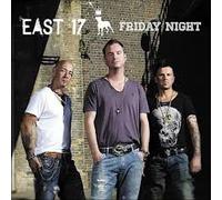 East 17 - Friday Night