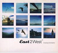 East 2 West Crossing Continents