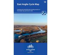 East Anglia Cycle Map featuring The Norfolk Broads (East Anglia Cycle Map 13: Including sections of The Varsity Way and Dover to Tain)