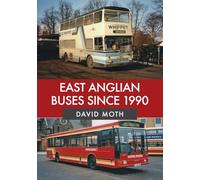 East Anglian Buses Since 1990