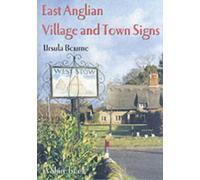 East Anglian Village and Town Signs: No.16 (Shire Album S.)