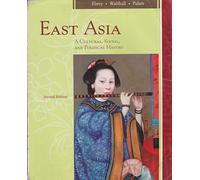 East Asia: A Cultural, Social, and Political History