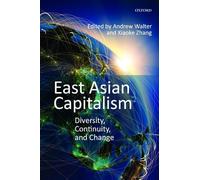 East Asian Capitalism: Diversity, Continuity, And Change