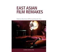 East Asian Film Remakes (Screen Serialities)
