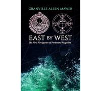 East by West: The New Navigation of Ferdinand Magellan
