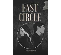 EAST CIRCLE: Nouvelle romance à suspense, secrets et vérité interdite : thriller, enquête journalistique captivant, he falls first & soul mate love story