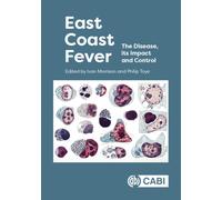 East Coast Fever : The Disease, its Impact and Control