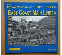East Coast main Line : 4: Selby to Nothallerton: 45 (Steam Memories : 1950's-1960's)