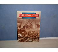 East Devon at War (Britain in Old Photographs)