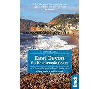 East Devon & The Jurassic Coast (Slow Travel): Local, characterful guides to Britain's special places (2nd Revised edition)