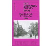 East Dulwich 1894: London Sheet 117.2 (Old Ordnance Survey Maps of London)