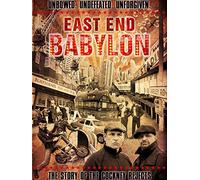 East End Babylon - The Story Of The Cockney Rejects