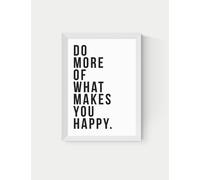 East End Prints Do More Of What Makes You Happy Framed Art White
