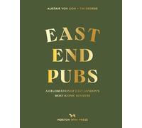 East End Pubs: A Celebration of East London's Most Iconic Boozers