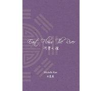 East Flows The River: 河梁之谊: 河梁之谊