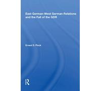 East German–West German Relations and the Fall of the GDR – Routledge