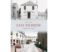 East Kilbride Through Time