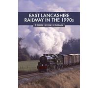 East Lancashire Railway in the 1990s