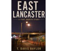 East Lancaster: A Fort Worth Story