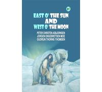 East O' the Sun and West O' the Moon