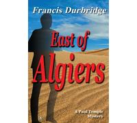 East of Algiers: 7 (Paul Temple)