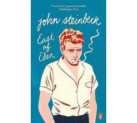 East of Eden: The beloved modern classic from the award-winning author of The Grapes of Wrath and Of Mice and Men