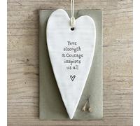 East of India Porcelain Hanger Your Strength & Courage Inspires us All
