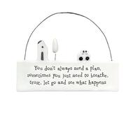 East of India Porcelain Hanging Sign - You Don't Always Need A Plan Keepsake Gift