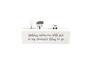 East of India Porcelain Scene Making memories with you is my favourite thing to do Keepsake Gift