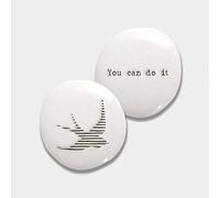 East of India: Sentimental Porcelain Pebble - You Can Do It