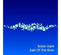 East Of The River by Robin Mark