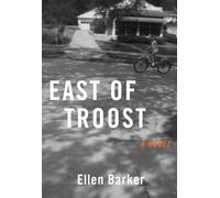 East of Troost : A Novel