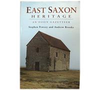 East Saxon Heritage: An Essex Gazetteer