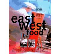 East West Food: Food from the Pacific Rim and beyond