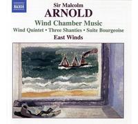 East Winds - ARNOLD, M.: Chamber Music for Winds
