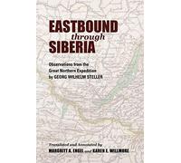 Eastbound through Siberia: Observations from the Great Northern Expedition