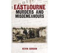 Eastbourne Murders and Misdemeanours